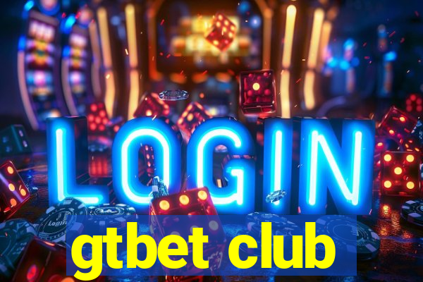 gtbet club